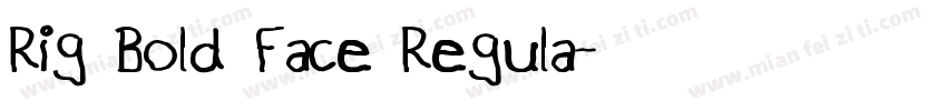 Rig Bold Face Regula字体转换